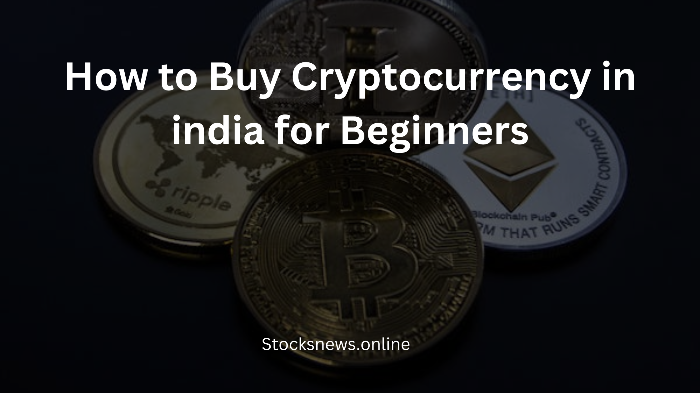 How to Buy Cryptocurrency in india for Beginners