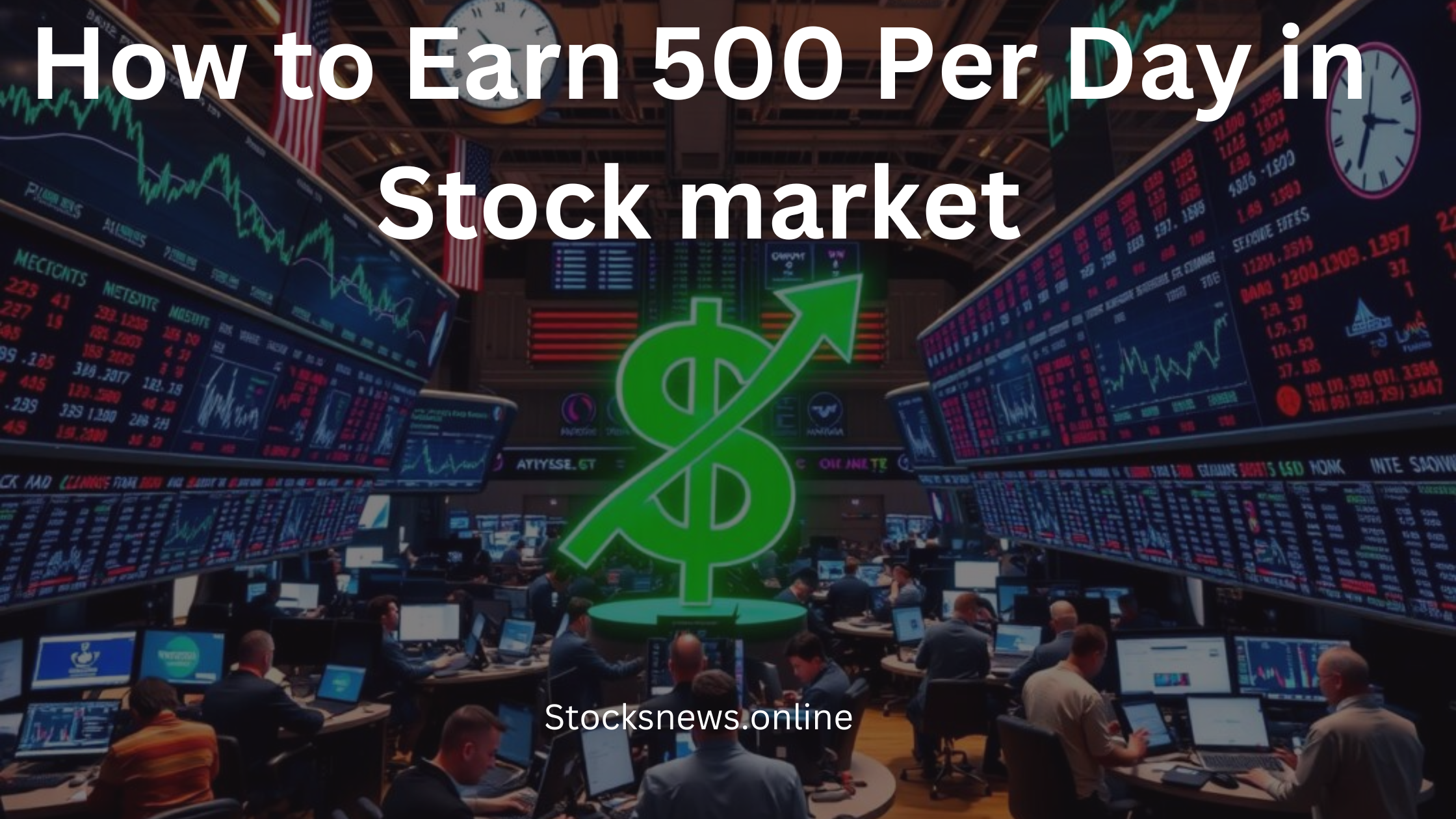 How to Earn 500 Per Day in Stock market