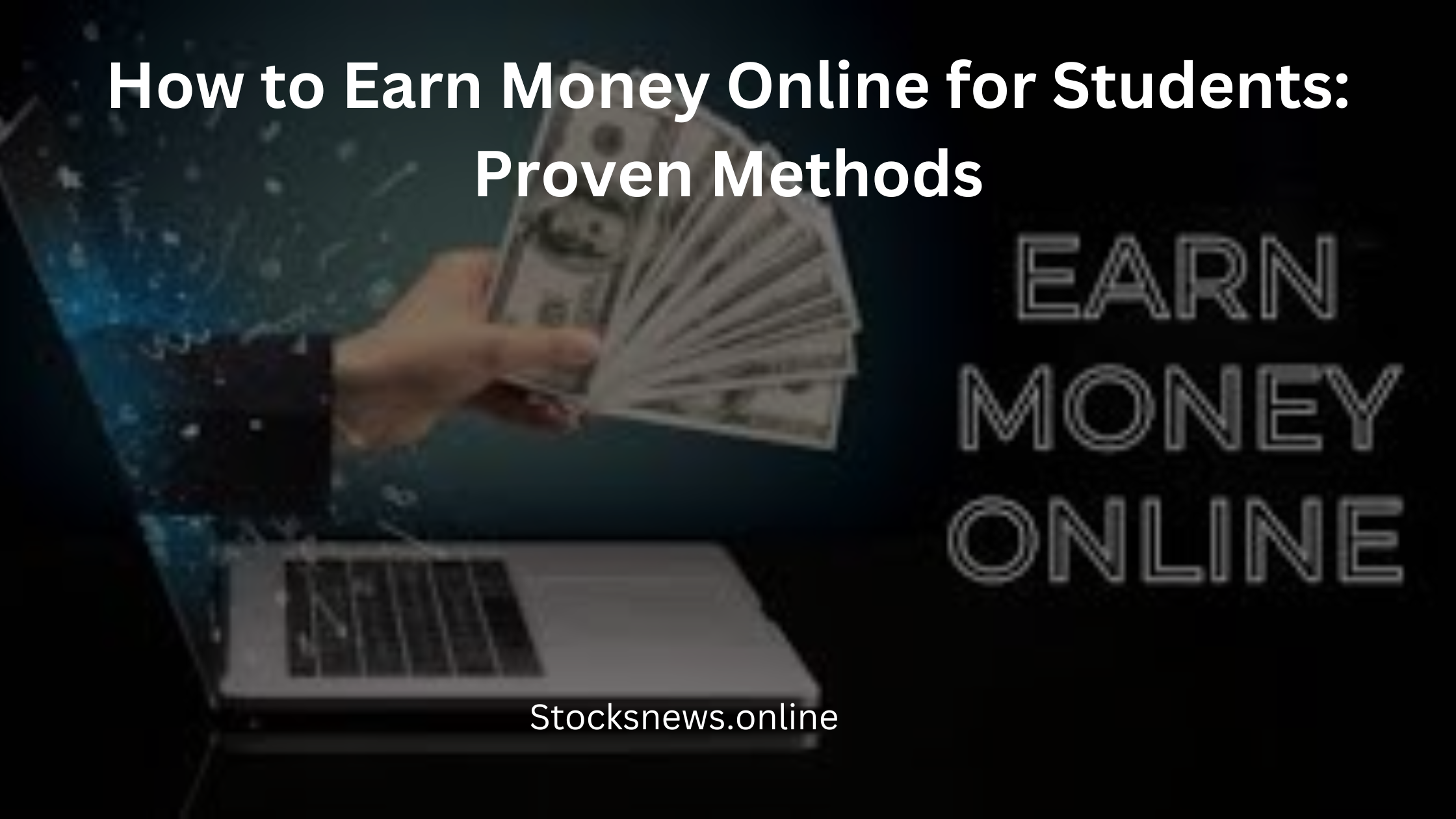 How to Earn Money Online As Students